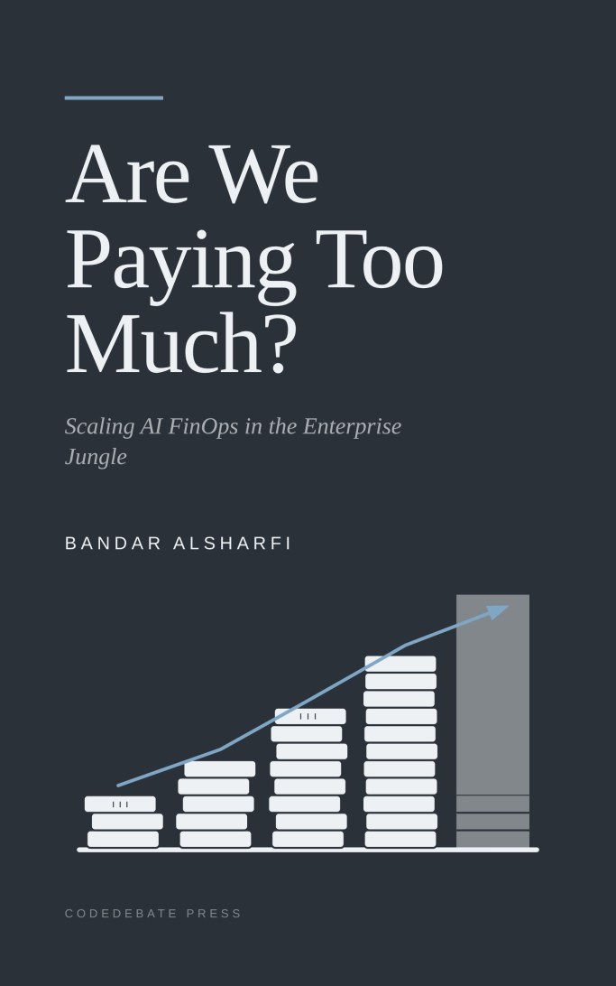 Cover of Are We Paying Too Much?: Scaling AI FinOps in the Enterprise Jungle