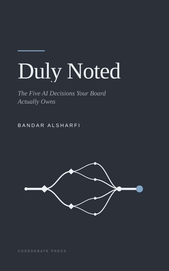 Cover of Duly Noted: The Five AI Decisions Your Board Actually Owns
